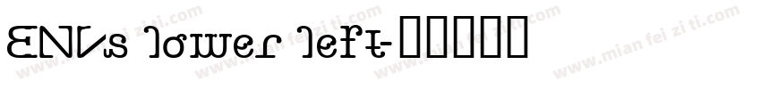 ENVs lower left字体转换